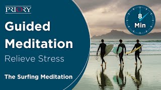 Guided Meditation to Get Rid of Stress | The Surfing Meditation