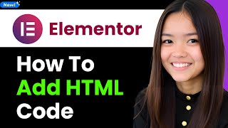 How To Add HTML Code To Elementor 2026 (Step By Step)