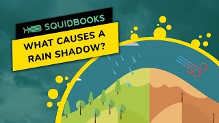 What Causes a Rain Shadow? | Video by SquidBooks