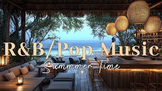 R&B Pop Summer Playlist | Relaxing Instrumental Music by the Ocean