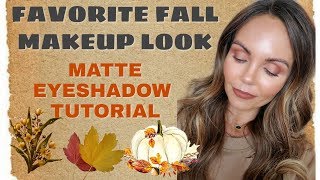 FAVORITE FALL MAKEUP 2019 | COLLAB WITH ERIN NICOLE TV | MATTE EYESHADOW LOOK