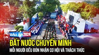 Dấu ấn 2024: Đất nước chuyển mình, mỗi người đều đón nhận cơ hội và thách thức | VTV24