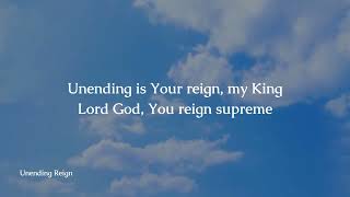 Unending Reign by LoveWorld Singers (Eli-J, Lead) - Lyric Video