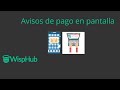 WispHub  Avisos de Pago en Pantalla - WispHub.net