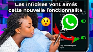 Les infidèles vont aimés cette nouvelle fonctionnalité WhatsApp