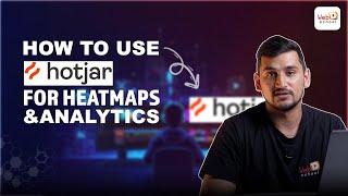 How to Use Hotjar for Website Analysis | Complete Beginner to Advanced Guide