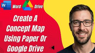 How To Create A Concept Map Using Paper, Microsoft Word Or Google Drive [2026 Guide]
