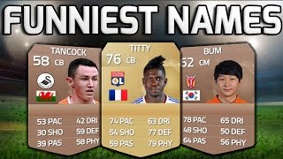 FIFA 15 - THE FUNNIEST NAMES IN FOOTBALL!!! - Fifa 15 Squad Builder Of The Players With Funny Names