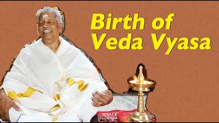 വേദ വ്യാസ ജനനം, Birth of Veda Vyasa