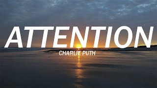 Charlie Puth - Attention (Lyrics) 1 Hour Lyrics