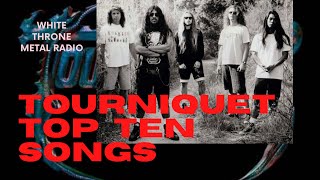 Top 10 Tourniquet Songs