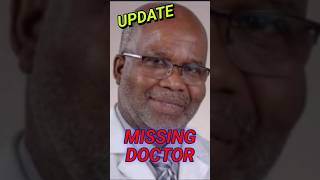 Sad Update: Missing Doctor Found Deceased