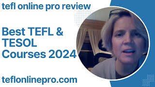 Best TEFL & TESOL Courses in 2024 | TEFL Online Pro Reviews