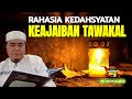 RAHASIA KEAJAIBAN KEDAHSYATAN TAWAKKAL - UST ABU HUMAIROH @Ngaji996