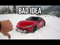 Don’t drive your Supra in the snow!