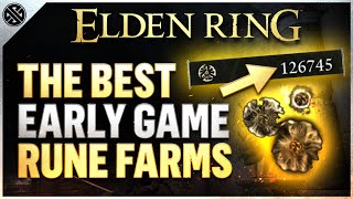 Elden Ring - The 3 Best Early Game Rune Farms | 125k+ Runes An Hour