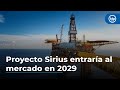 Proyecto Sirius entraría al mercado en 2029, según Asociación Colombiana de Petróleo y Gas