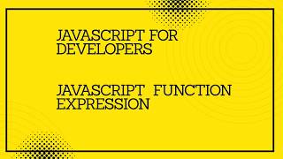 JavaScript for developers || JavaScript function expression #javascript #tutorial #codingtutorial