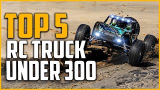 Top 5 Best RC Truck under 300 in 2022