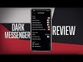 DarkMessenger Tweak Review