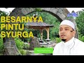 BESARNYA PINTU SYURGA