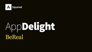 App Delight - BeReal