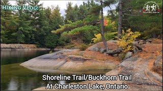 Hiking The Shoreline/Buckhorn Trails At Charleston Lake Provincial Park In Ontario