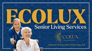 Ecolux Senior Living - Where Luxury and Personalized Care Create a Thriving Community