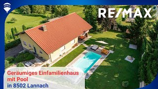 RE/MAX Nova präsentiert -  Luxuriöses geräumiges Einfamilienhaus mit Pool in 8502 Lannach