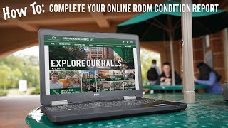 How To: Complete Your Online Room Condition Report