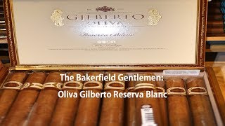 The Bakersfield Gentlemen Oliva Gilberto Reserva Blanc