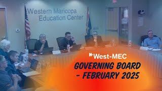 West-MEC Governing Board Meeting, February 2025