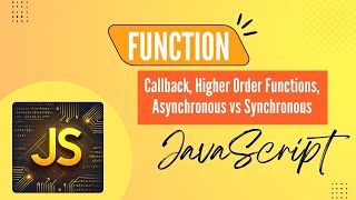 JavaScript Function Masterclass: Callback, Higher Order & Async vs Sync | Bangla