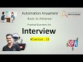 automation anywhere interview questions | A360 Exercise # 10| #automationanywhere   #a360