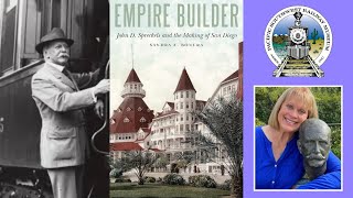 Empire Builder: John D Spreckels and the Making of San Diego