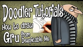 How to Draw Gru from Despicable Me | STEP BY STEP DOODLER TUTORIAL