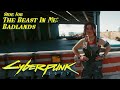 Cyberpunk 2077 - The Beast in Me: Badlands