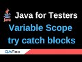Java for Testers - Part 187 - try catch blocks and variables scope