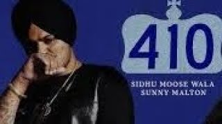 410 (OFFICIAL VIDEO) SIDHU MOOSE WALA \u0026 SUNNY MALTAN