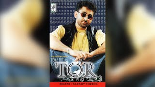 Billo Teri Tor Vekhke - Sarbjit Cheema (Full Album) | Sukhpal Sukh (1998)