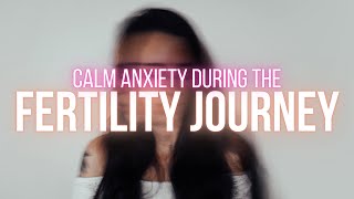 How This Technique Can Quickly Calm Anxiety During The Fertility Journey