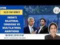 SCO FM meet | India's bilateral tensions vs multilateral ambitions | The Hindu