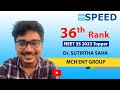 NEET SS 2023 - MCH ENT Group, Dr. Sutirtha Saha., Rank 36, SPEED Topper