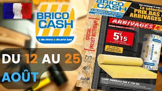 catalogue BRICO CASH du 12 au 25 août 2022 ⚠️ Arrivage - FRANCE
