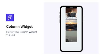 FlutterFlow Column Widget Tutorial | Easy Design Guide for Beginners
