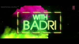 Badri Ki Dulhania Full Video Song Varun Dhawan Alia bhatt| Dev Negi,Neha Kakkar,Monali,Ikka
