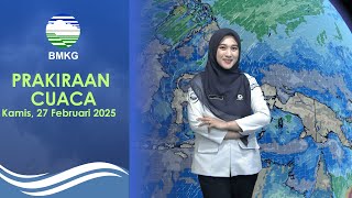 Prakiraan Cuaca Esok Hari Kamis, 27 Februari 2025