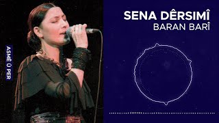 Sena Dêrsimî - Baran Barî