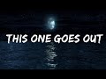 Blake Schmitz - This One Goes Out (Lyrics)  | 25 Min