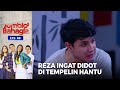 Reza Baru Inget Kenapa Didot Ditempelin Hantu | Jomblo - Jomblo Bahagia | Eps. 69 | Part (2/5)